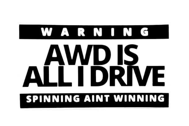 AWD is ALL I Drive Sticker