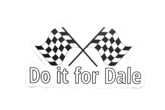 Do it For Dale Sticker